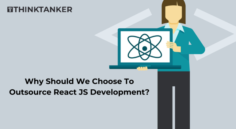 Why should we choose to outsource React JS development